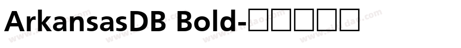ArkansasDB Bold字体转换